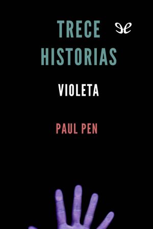 [Trece historias 11] • Trece Historias. Violeta